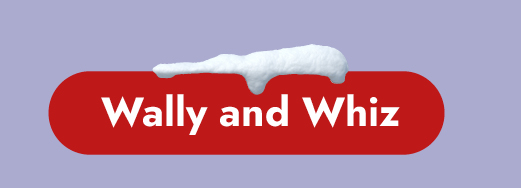 Wally & Whiz