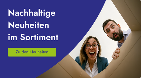 Nachhaltige Neuheiten im Sortiment