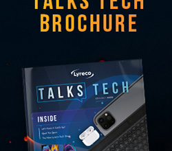 see our latest Lyreco Talks Tech Brochure
