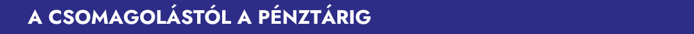 A csomagolástól a pénztárig