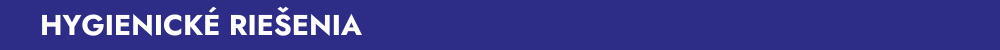 HYGIENICKÉ RIEŠENIA